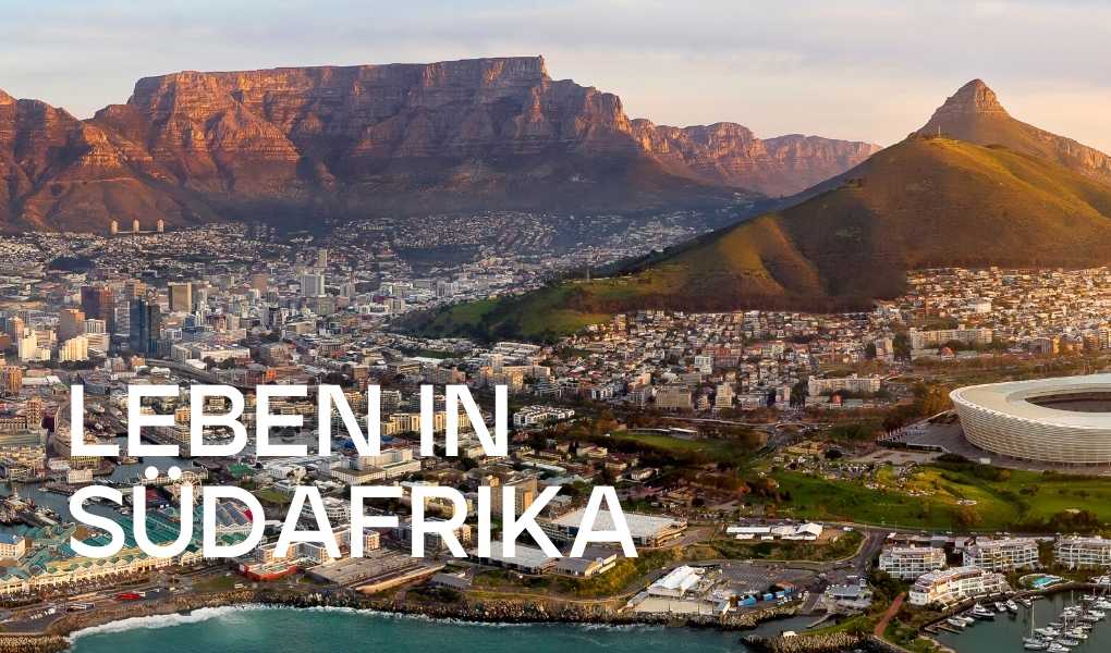 Leben in Südafrika