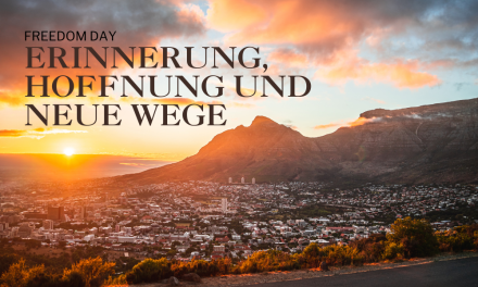 Freedom Day in Südafrika – Ein Tag der Erinnerung, Hoffnung und neuen Wege